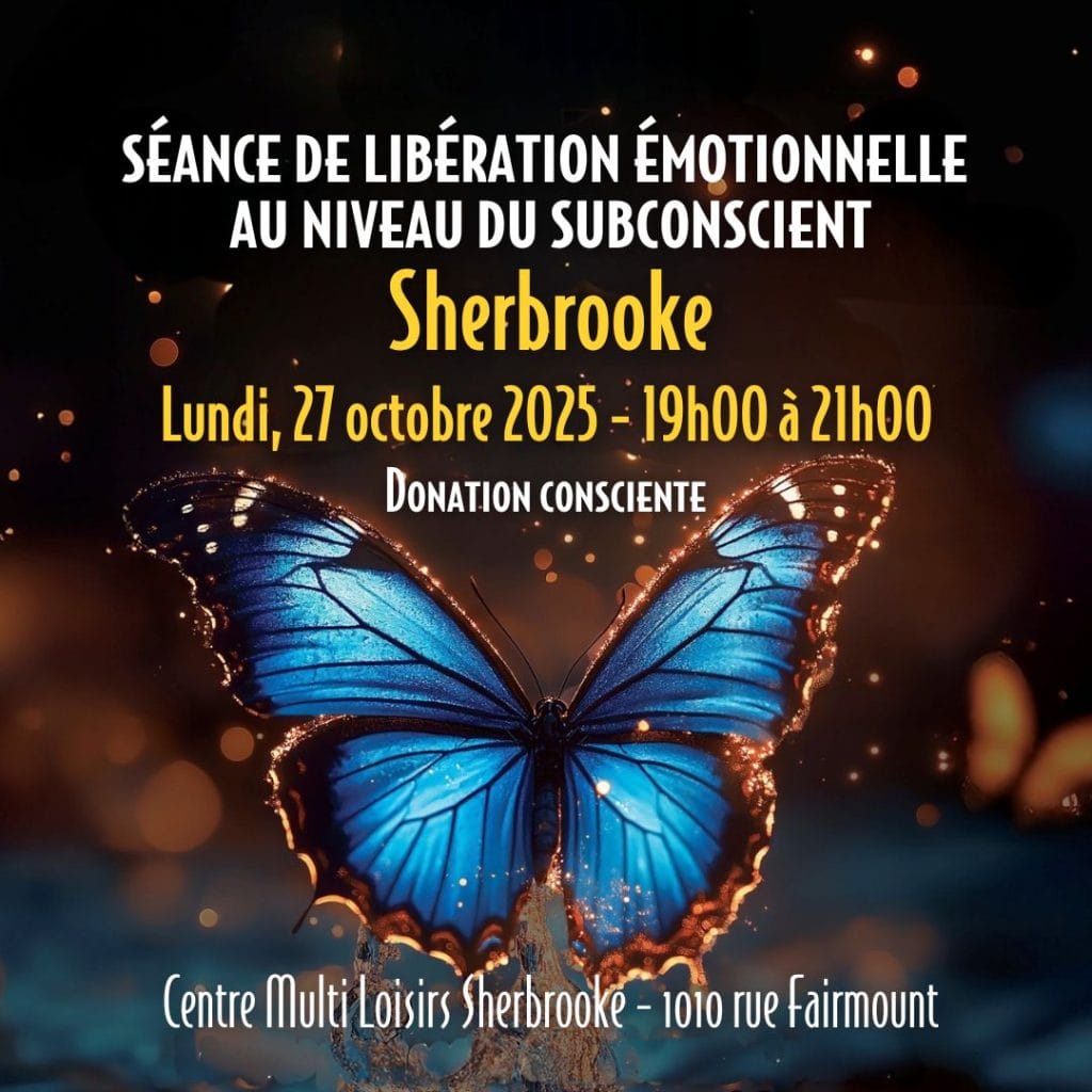 Séance de libération émotionnelle au niveau du subconscient guidée par Maître Richard - Sherbrooke - 27 octobre 2025